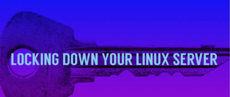 浅谈为你的 Linux 服务器加把锁