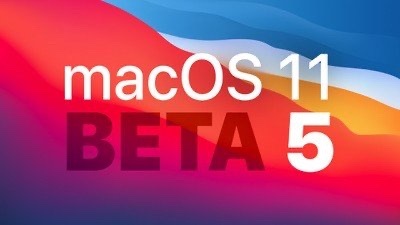 苹果推送最新系统macOS Big Sur开发者预览版Beta 5(附推送内容)